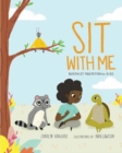Sit with Me : Meditation for Kids in Seven Easy Steps - Book