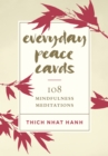 Everyday Peace Cards : 108 Mindfulness Meditations - Book