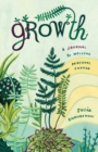 Growth : A Journal to Welcome Personal Change - Book
