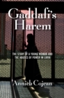 Gaddafi's Harem : The Story of a Young Woman and the Abuses of Power in Libya - Book