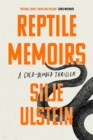 Reptile Memoirs : A twisted, cold-blooded thriller - Book