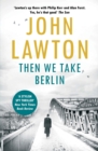 Then We Take Berlin - eBook