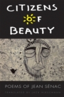 Citizens of Beauty : Poems of Jean Senac - Book