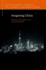 Imagining China : Rhetorics of Nationalism in an Age of Globalization - Book