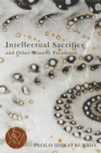 Intellectual Sacrifice and Other Mimetic Paradoxes - Book