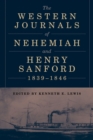 The Western Journals of Nehemiah and Henry Sanford, 1839-1846 - Book