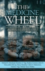 The Medicine Wheel : Environmental Decision-Making Process of Indigenous Peoples - Book