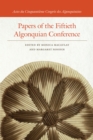 Papers of the Fiftieth Algonquian Conference - Book