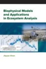Biophysical Models and Applications in Ecosystem Analysis - Book