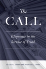 The Call : Eloquence in the Service of Truth - Book