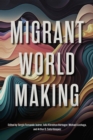 Migrant World Making - Book