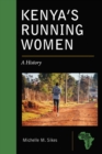 Kenya's Running Women : A History - Book