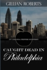 Caught Dead in Philadelphia - Book