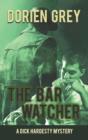 The Bar Watcher (A Dick Hardesty Mystery, #3) - Book
