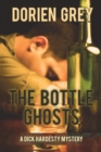 The Bottle Ghosts (A Dick Hardesty Mystery, #6) - Book