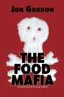 The Food Mafia : A Novel Based on True Events - Book