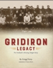 Gridiron Legacy : Pro Football's Missing Origin Story - Book