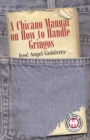 A Chicano Manual on How to Handle Gringos - eBook