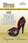 Divas And Dead Rebels - Book