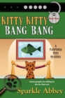 Kitty Kitty Bang Bang - Book