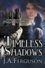 Timeless Shadows - Book