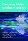 Computing Highly Oscillatory Integrals - Book