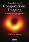 Foundations of Computational Imaging : A Model-Based Approach - Book