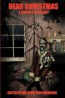 Dead Christmas : A Zombie Anthology - Book