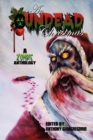 An Undead Christmas : A Zombie Anthology - Book