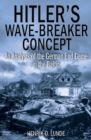 Hitler's Wave-Breaker Concept : An Analysis of the German End Game in the Baltic - eBook