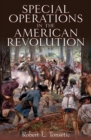 Special Operations in the American Revolution - eBook