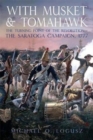 With Musket and Tomahawk, Vol. I : The Saratoga Campaign and the Wilderness War of 1777 - Book