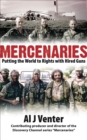 Mercenaries : Putting the World to Rights with Hired Guns - eBook