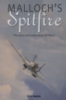 Malloch'S Spitfire : The Story and Restoration of Pk350 - Book