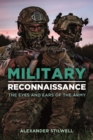 Military Reconnaissance : The Eyes and Ears of the Army - Book