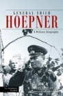 General Erich Hoepner : Portrait of a Panzer Commander - Book