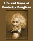 Life and Times of Frederick Douglass - Book