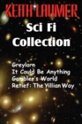 The Keith Laumer Scifi Collection, Greylorn, It Could Be Anything, Gambler's World, Retief : The Yillian Way - Book