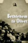 Bethlehem to Olivet - Book