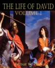 The Life of David Volume I - Book