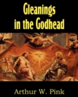 Gleanings in the Godhead - Book