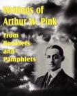 Writings of Arthur W. Pink from Booklets and Pamphlets - Book