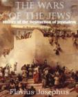 The Wars of the Jews or History of the Destruction of Jerusalem - Book