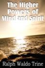 The Higher Powers of Mind and Spirit - Book