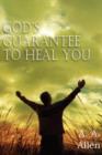 God's Guarantee to Heal You - Book