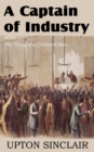 A Captain of Industry, Being the Story of a Civilized Man - Book