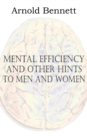 Mental Efficiency and Other Hints to Men and Women - Book