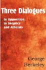 Three Dialogues in Opposition to Skeptics and Atheists - Book