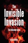 The Invisible Invasion : The Unknown Force - Book