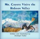 Mr. Coyote Visits the Robson Valley - Book